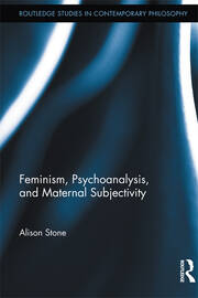 Feminism, Psychoanalysis, and Maternal Subjectivity book cover