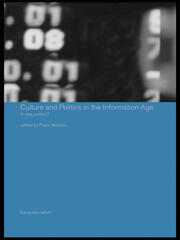 Culture and Politics in the Information Age: A New Politics? book cover