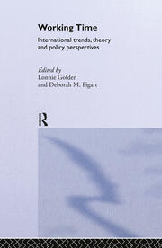 Working Time: International Trends, Theory and Policy Perspectives book cover