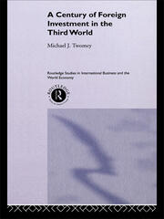 A Century of Foreign Investment in the Third World book cover