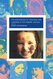 The Psychology of Teaching and Learning in the Primary School book cover
