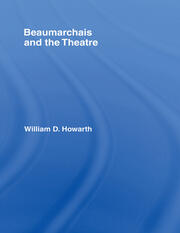 Beaumarchais and the Theatre book cover