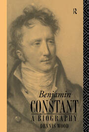 Benjamin Constant: A Biography book cover