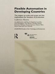 Flexible Automation in Developing Countries: The impact on scale and scope and the implications for location of production book cover