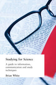 Studying for Science: A Guide to Information, Communication and Study Techniques book cover