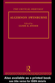 Algernon Swinburne: The Critical Heritage book cover