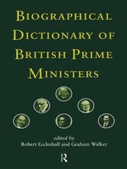 Biographical Dictionary of British Prime Ministers book cover