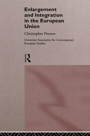 The Enlargement and Integration of the European Union: Issues and Strategies book cover