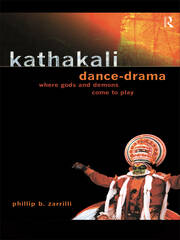 Kathakali Dance-Drama: Where Gods and Demons Come to Play book cover