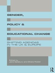 Gender, Policy and Educational Change: Shifting Agendas in the UK and Europe book cover