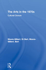 The Arts in the 1970s: Cultural Closure book cover