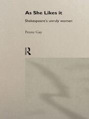 As She Likes It: Shakespeare's Unruly Women book cover