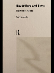 Baudrillard and Signs: Signification Ablaze book cover