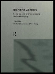 Blending Genders: Social Aspects of Cross-Dressing and Sex Changing book cover