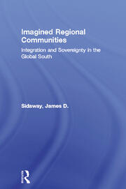 Imagined Regional Communities: Integration and Sovereignty in the Global South book cover