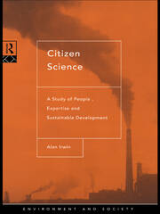 Citizen Science: A Study of People, Expertise and Sustainable Development book cover