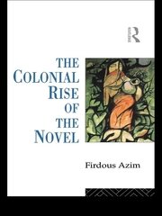 The Colonial Rise of the Novel book cover