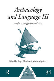 Archaeology and Language III: Artefacts, Languages and Texts book cover