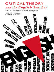 Critical Theory and The English Teacher: Transforming the Subject book cover