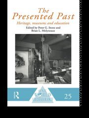 The Presented Past: Heritage, Museums and Education book cover