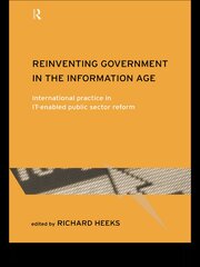 Reinventing Government in the Information Age: International Practice in IT-Enabled Public Sector Reform book cover