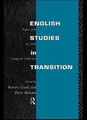 English Studies in Transition: Papers from the Inaugural Conference of the European Society for the Study of English book cover
