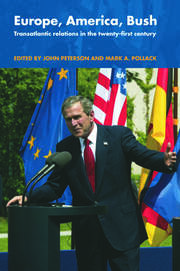 Europe, America, Bush: Transatlantic Relations in the Twenty-First Century book cover