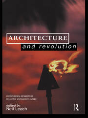 Architecture and Revolution: Contemporary Perspectives on Central and Eastern Europe book cover