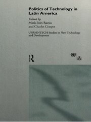 The Politics of Technology in Latin America book cover