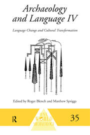 Archaeology and Language IV: Language Change and Cultural Transformation book cover