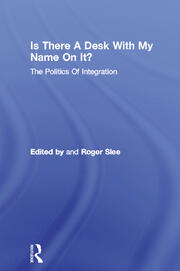 Is There A Desk With My Name On It?: The Politics Of Integration book cover