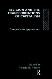 Religion and The Transformation of Capitalism: Comparative Approaches book cover