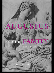 Augustus and the Family at the Birth of the Roman Empire book cover