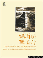 Writing the City: Eden, Babylon and the New Jerusalem book cover