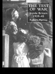 The Test of War: Inside Britain 1939-1945 book cover