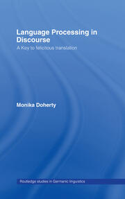 Language Processing in Discourse: A Key to Felicitous Translation book cover
