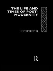 The Life and Times of Post-Modernity book cover