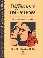 Difference In View: Women And Modernism book cover