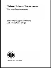 Urban Ethnic Encounters: The Spatial Consequences book cover
