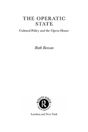 The Operatic State: Cultural Policy and the Opera House book cover