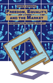 Freedom, Equality and the Market: Arguments on Social Policy book cover