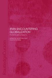 Iran Encountering Globalization: Problems and Prospects book cover
