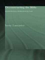 Deconstructing the Bible: Abraham ibn Ezra's Introduction to the Torah book cover
