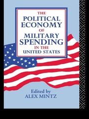 The Political Economy of Military Spending in the United States book cover