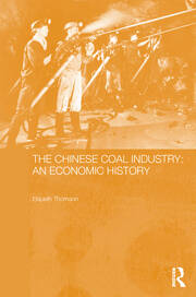 The Chinese Coal Industry: An Economic History book cover