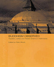 Buddhism Observed: Travellers, Exiles and Tibetan Dharma in Kathmandu book cover