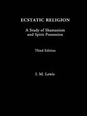 Ecstatic Religion: A Study of Shamanism and Spirit Possession book cover