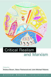 Critical Realism and Marxism book cover