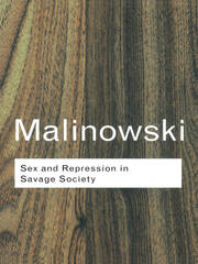 Sex and Repression in Savage Society book cover