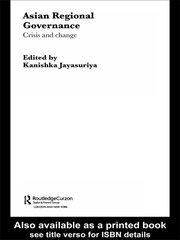 Asian Regional Governance: Crisis and Change book cover